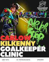 Carlow Kilkenny Goalkeeper Clinic - 80% FULL 🚨