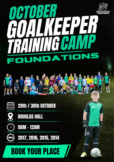 Cork 2 Day October Midterm Goalkeeper Camp - 🚨 sold out