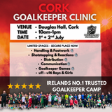 (🚨75% FULL🚨) 2-Day Cork Summer Goalkeeper Camp