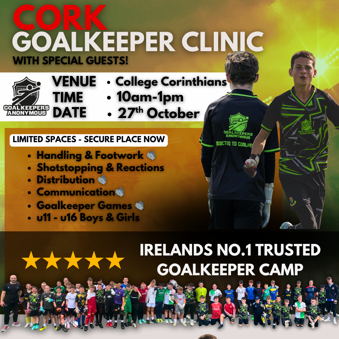 (🚨50% FULL🚨)Cork October Goalkeeper Camp